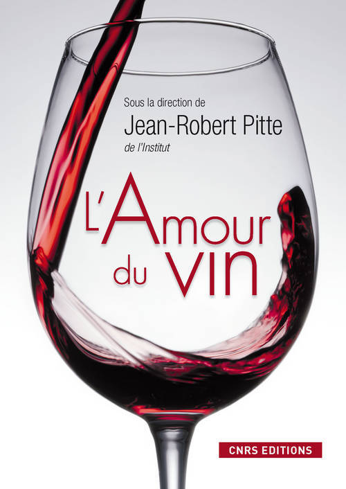 Kniha L'Amour du vin Jean-Robert Pitte