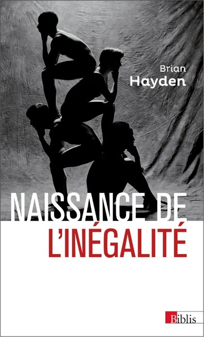 Libro Naissance de l'inégalité. L'invention de la hiérarchie Brian Hayden