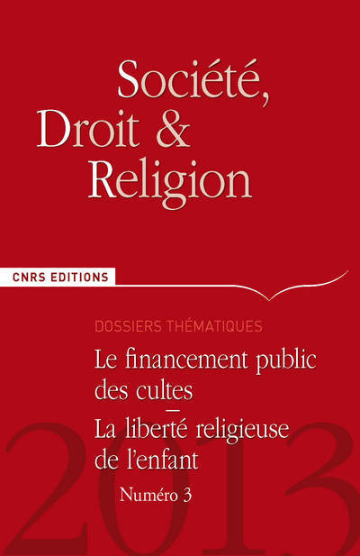 Book Société, droit et religion n°3 - Le financement public des cultes. La liberté religieuse de l'enfant 