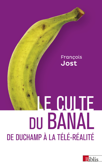 Carte Le Culte du banal François Jost