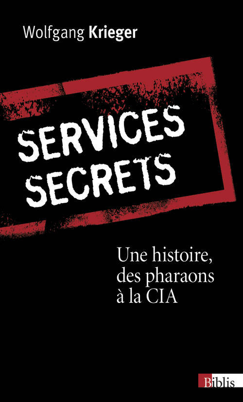Könyv Services secrets. Une histoire, des pharaons à la Wolfgang Krieger