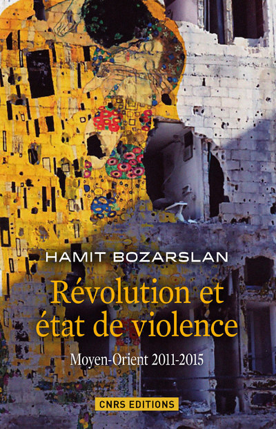 Kniha Révolutions et états de violence. Moyen-Orient 2011-2015 Hamit Bozarslan