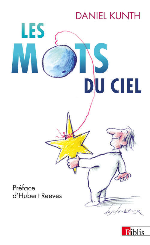 Könyv Les Mots du ciel Daniel Kunth