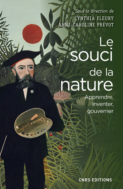 Kniha Le Souci de la nature. Apprendre, inventer, gouverner Cynthia Fleury