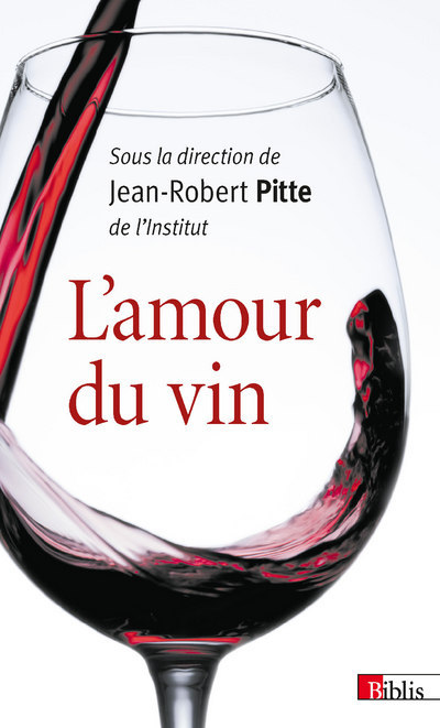 Kniha L'Amour du vin Jean-Robert Pitte