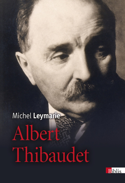 Knjiga Albert Thibaudet Michel Leymarie
