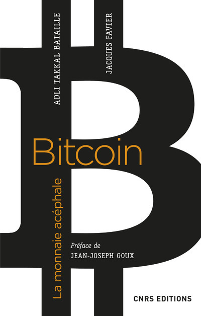 Knjiga Bitcoin, la monnaie acéphale Jacques Favier