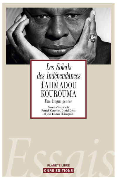 Livre Les Soleils des indépendances d'Ahmadou Kourouma - Une longue genèse Patrick Corcoran