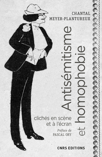 Knjiga Antisémitisme et homophobie. Clichés en scène et à l'écran, XIXe - XXe Siècles Chantal Meyer-Plantureux
