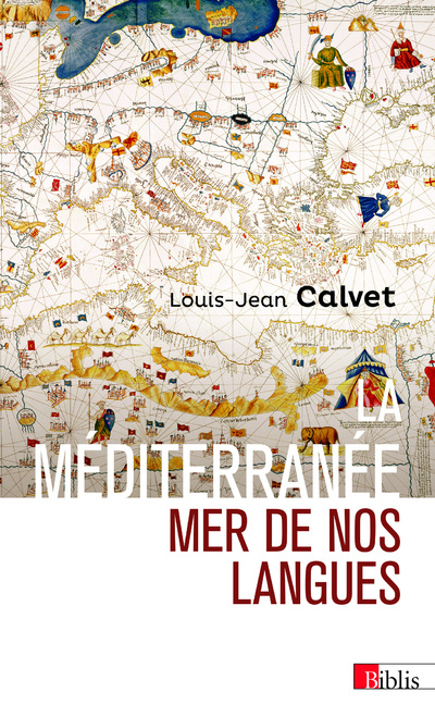 Könyv La Méditerranée, mer de nos langues Louis-Jean Calvet