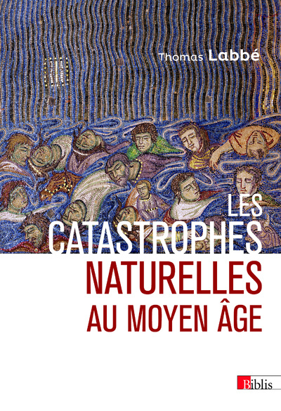 Knjiga Les catastrophes naturelles au Moyen Age Thomas Labbé