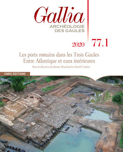 Carte Gallia 77-1 Les ports romains dans les Trois Gaules. Entre Atlantique et eaux intérieures 