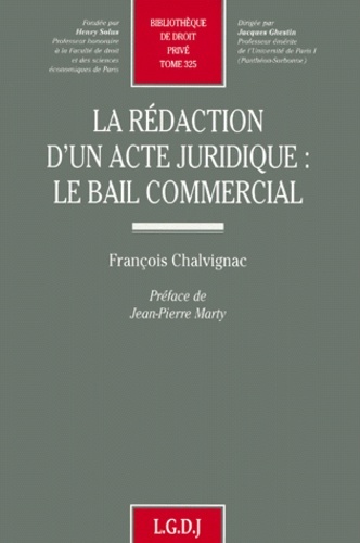Книга la rédaction d'un acte juridique : le bail commercial Chalvignac f.