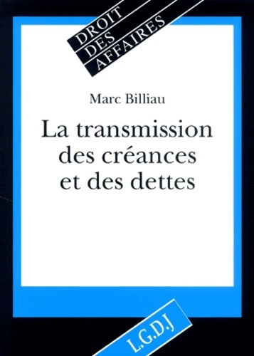 Knjiga transmission des créances et des dettes Billiau m.