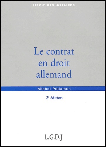 Knjiga le contrat en droit allemand - 2ème édition Pédamon m.