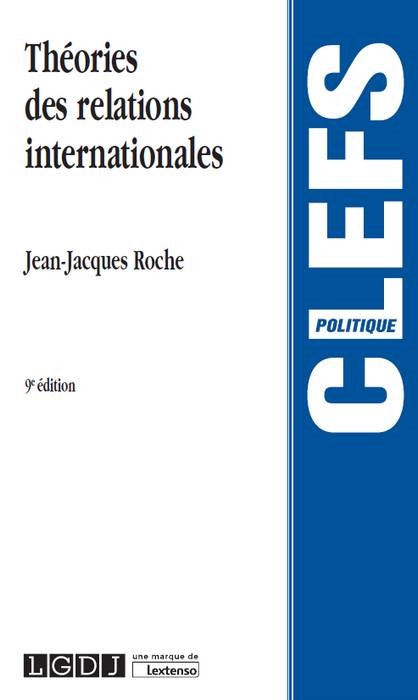 Книга théorie des relations internationales - 9ème édition Roche j.-j.