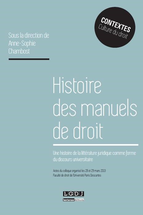 Knjiga histoire des manuels de droit. une histoire de la littérature juridique comme fo 