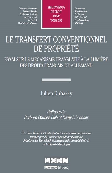 Carte LE TRANSFERT CONVENTIONNEL DE PROPRIÉTÉ - ESSAI SUR LE MÉCANISME TRANSLATIF À LA DUBARRY J: