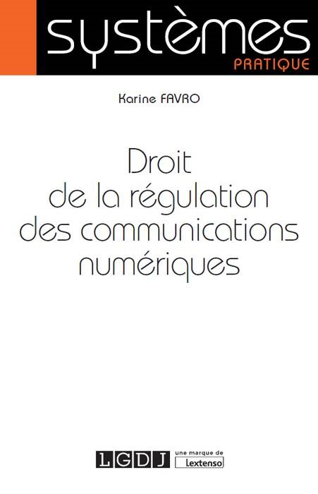 Carte DROIT DE LA REGULATION DES COMMUNICATIONS NUMERIQUES FAVRO K.