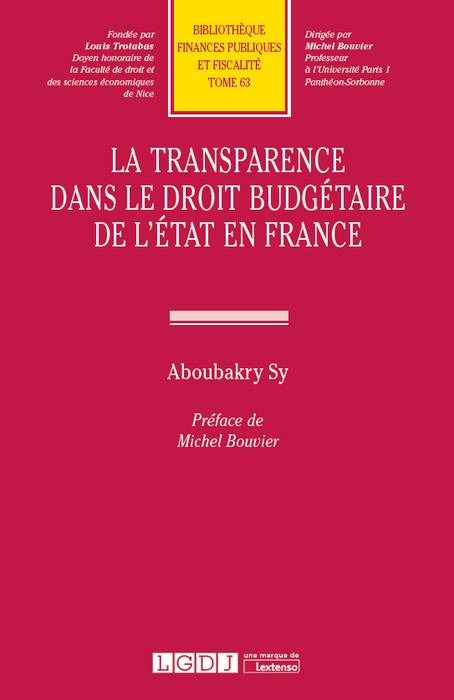 Carte LA TRANSPARENCE DANS LE DROIT BUDGETAIRE DE L'ETAT EN FRANCE SY ABOUBAKRY