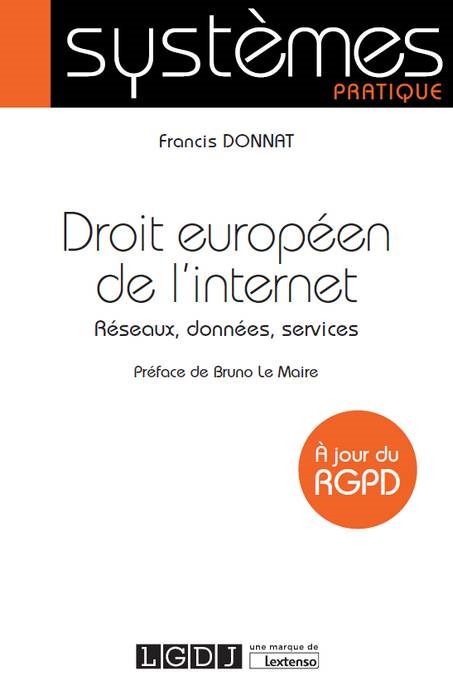 Kniha DROIT EUROPEEN DE L INTERNET DONNAT FRANCIS