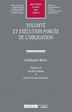 Carte VOLONTE ET EXECUTION FORCEE DE L OBLIGATION MAIRE G.