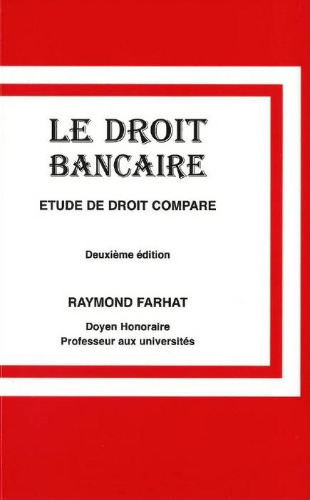 Carte LE DROIT BANCAIRE, 2E ED FARHAT R.