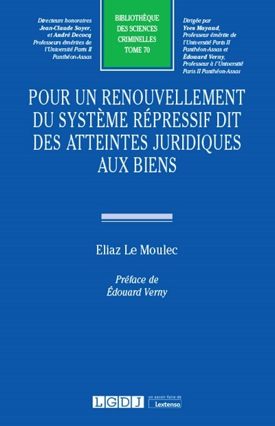 Kniha Pour un renouvellement du système répressif dit des atteintes juridiques aux biens Le Moulec