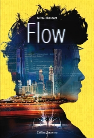 Knjiga Flow - Tome 1 Mikaël Thévenot