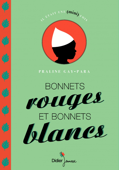 Boek Bonnets rouges et bonnets blancs Praline Gay-Para