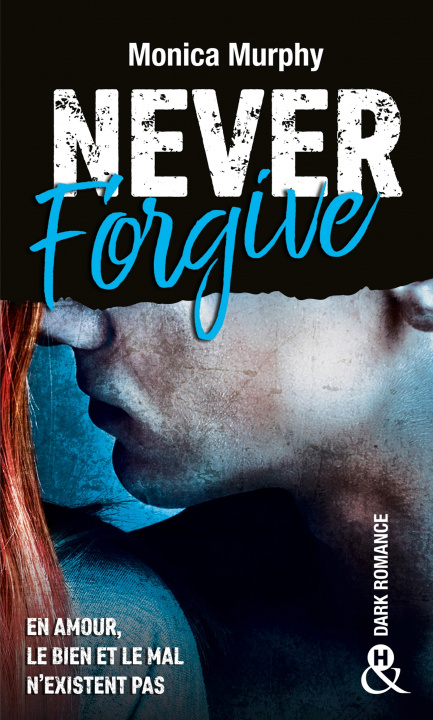 Knjiga Never Forgive T2 Monica Murphy