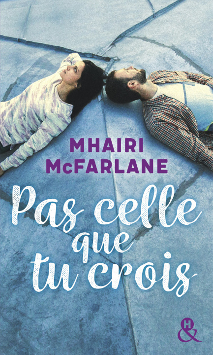 Buch Pas celle que tu crois Mhairi McFarlane