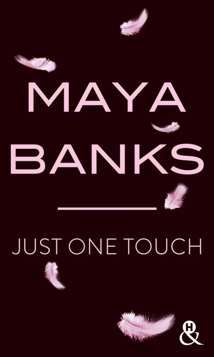 Knjiga Just one touch Maya Banks
