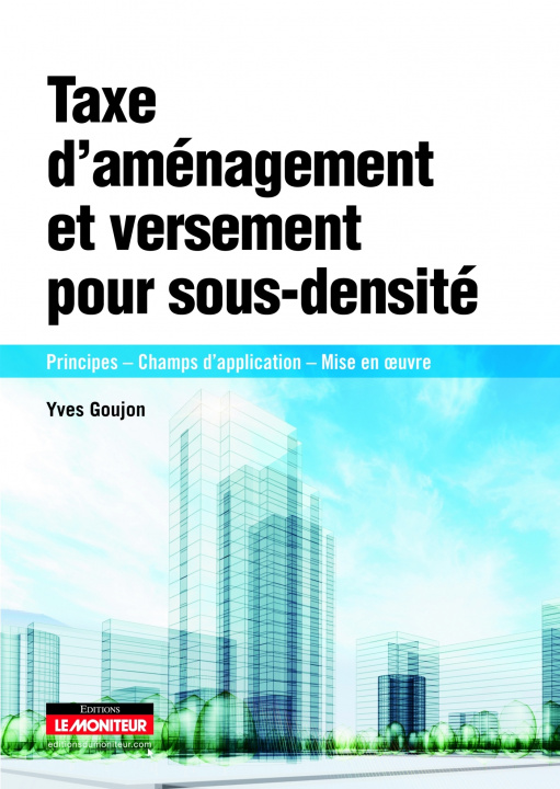 Kniha Taxe d'aménagement et versement pour sous-densité Yves Goujon