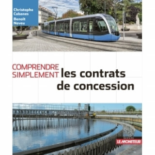 Książka Comprendre simplement les contrats de concession Christophe Cabanes