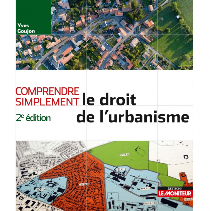 Книга Comprendre simplement le droit de l'urbanisme Yves Goujon