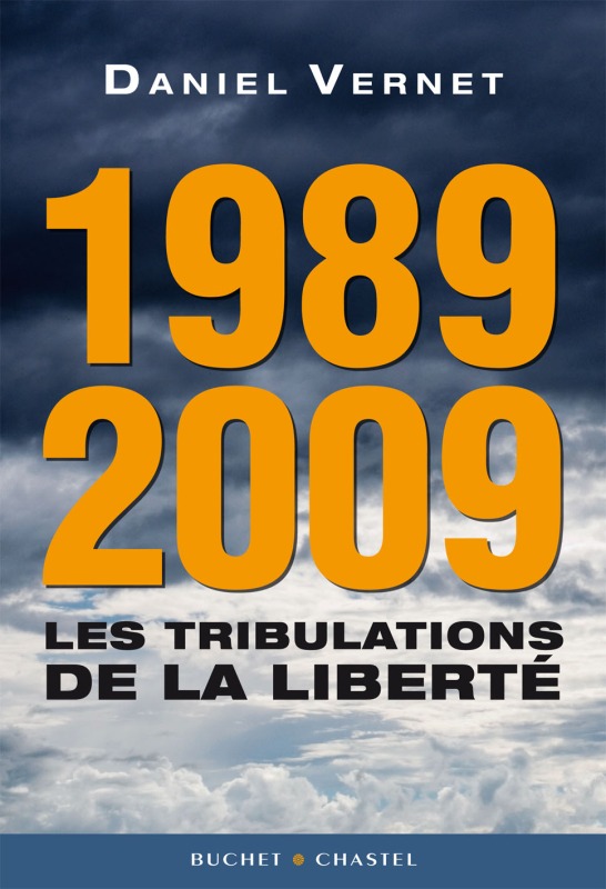 Knjiga 1989 2009 les tribulations de la liberté Vernet