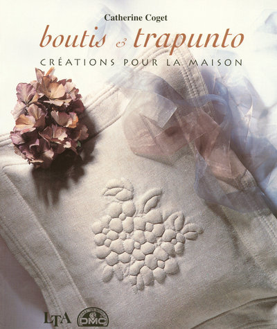 Könyv Boutis & trapunto créations pour la maison Catherine Coget