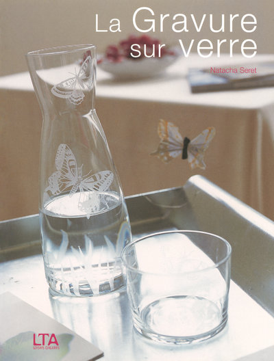 Книга La gravure sur verre Natacha Seret