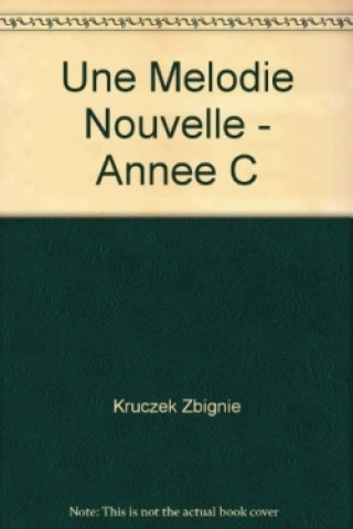 Knjiga Une mélodie nouvelle Kruczek Zbignie