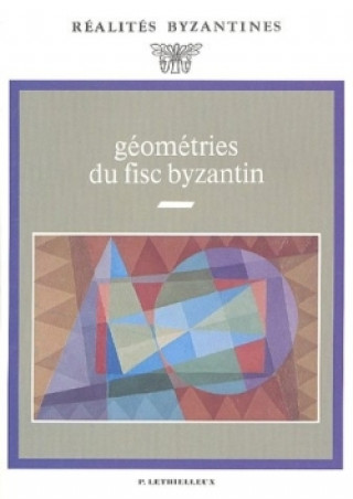 Carte Géométries du fisc byzantin Jean-Claude Cheynet