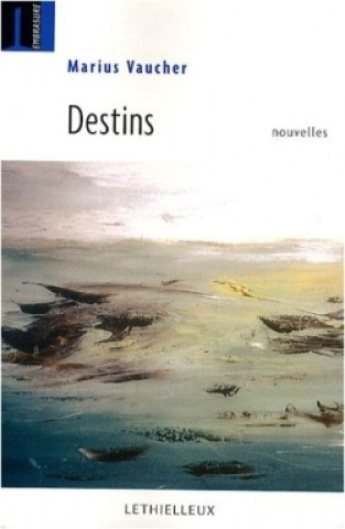 Knjiga Destins Marius Vaucher