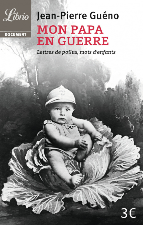 Kniha 1914-1918 : Mon papa en guerre Guéno