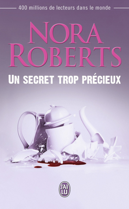 Könyv Un secret trop précieux Roberts
