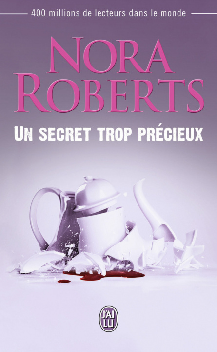 Książka Un secret trop précieux Roberts