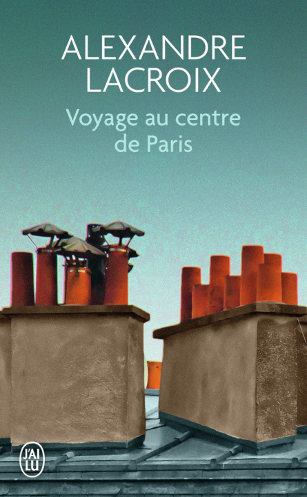 Kniha Voyage au centre de Paris Lacroix