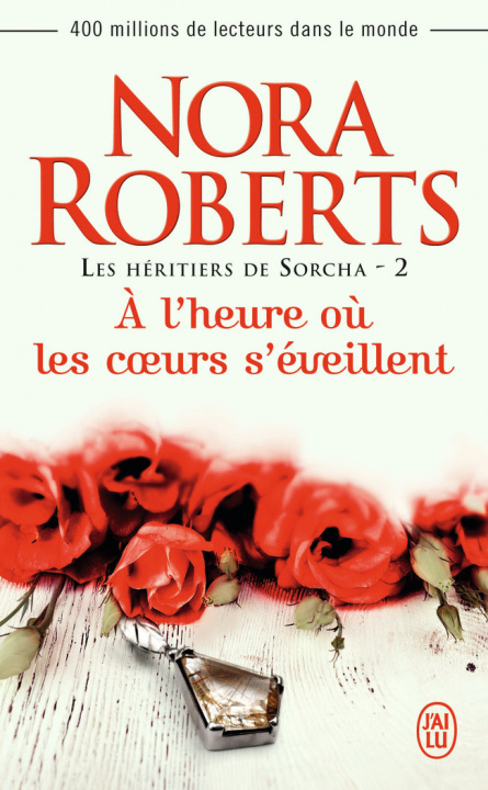 Knjiga À l'heure où les coeurs s'éveillent Roberts