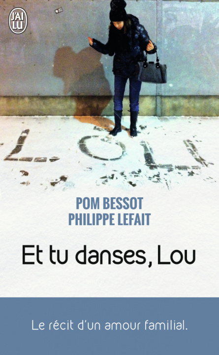 Knjiga Et tu danses, Lou Bessot