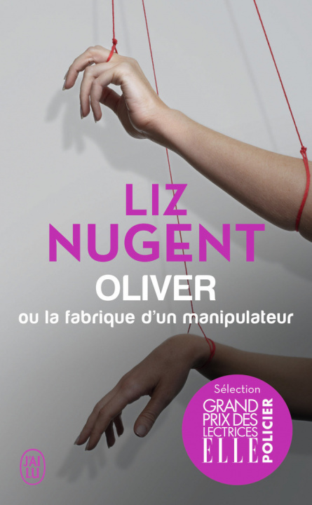 Книга Oliver ou La fabrique d'un manipulateur Nugent