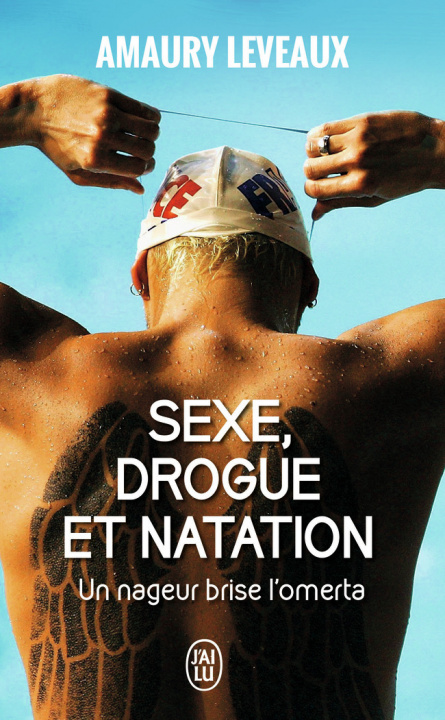 Kniha Sexe, drogue et natation Leveaux